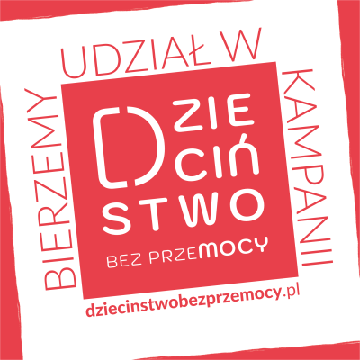 Wspieramy kampanię „Dzieciństwo bez Przemocy”